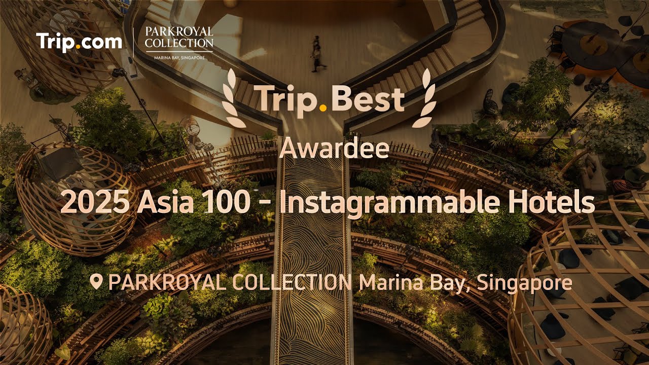 2025 Asia 100 Instagrammable Hotels - PARKROYAL COLLECTION Marina Bay, Singapore