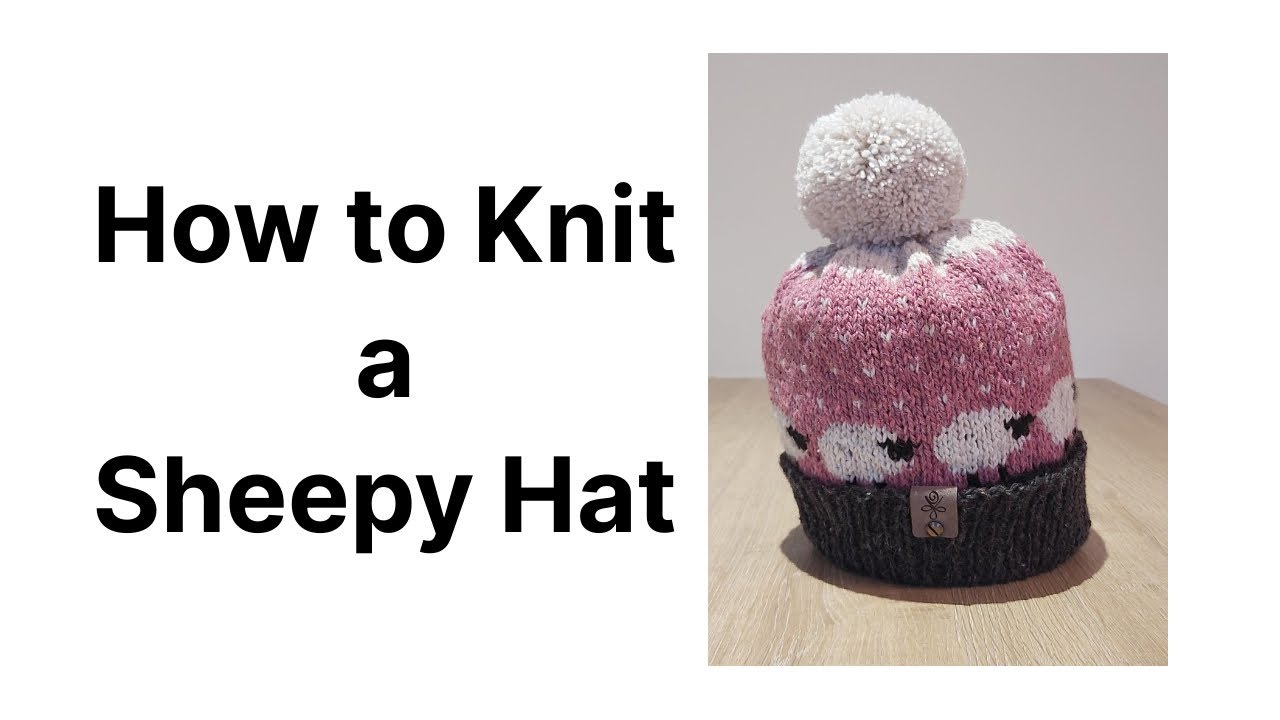 Sheepy Hat Knitting Tutorial (beginner/intermediate)