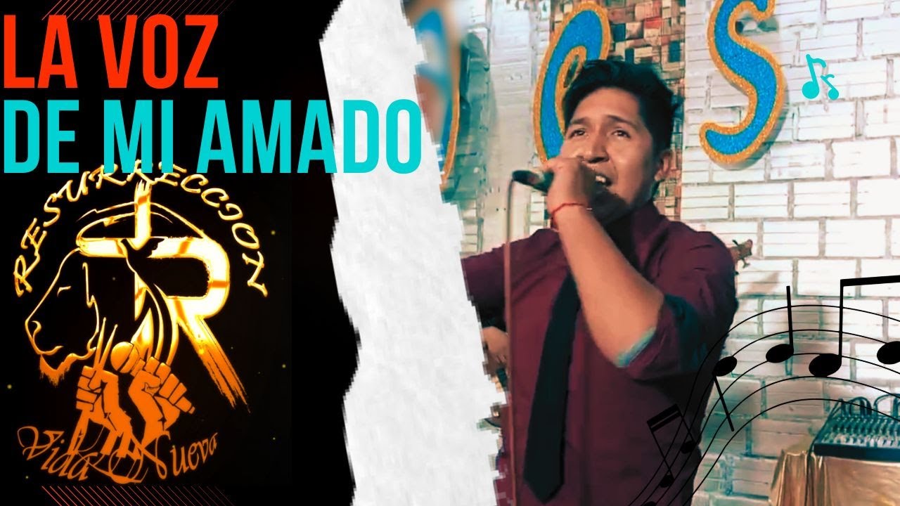 La voz de mi Amado (Cover) - Ministerio de Alabanza Resurreccion(Vida Nueva)