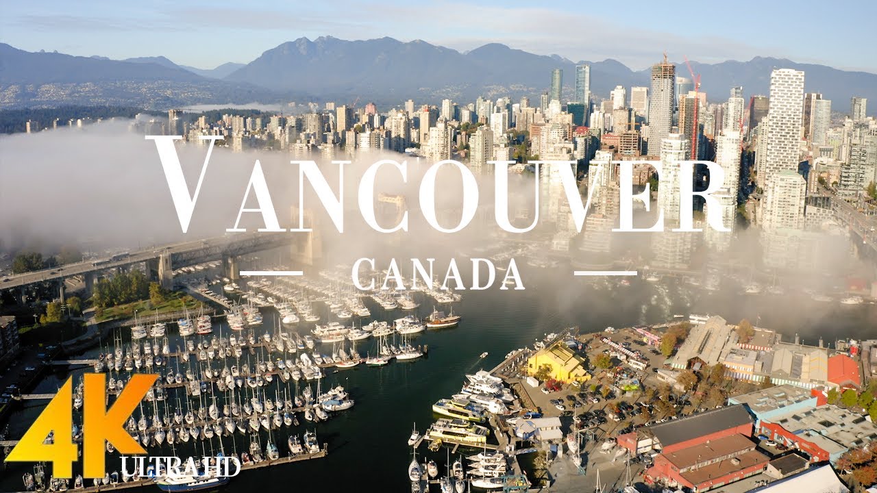 Vancouver 4K Ultra HD &bull; Stunning Footage Vancouver | Scenic Relaxation Film with Calming Music