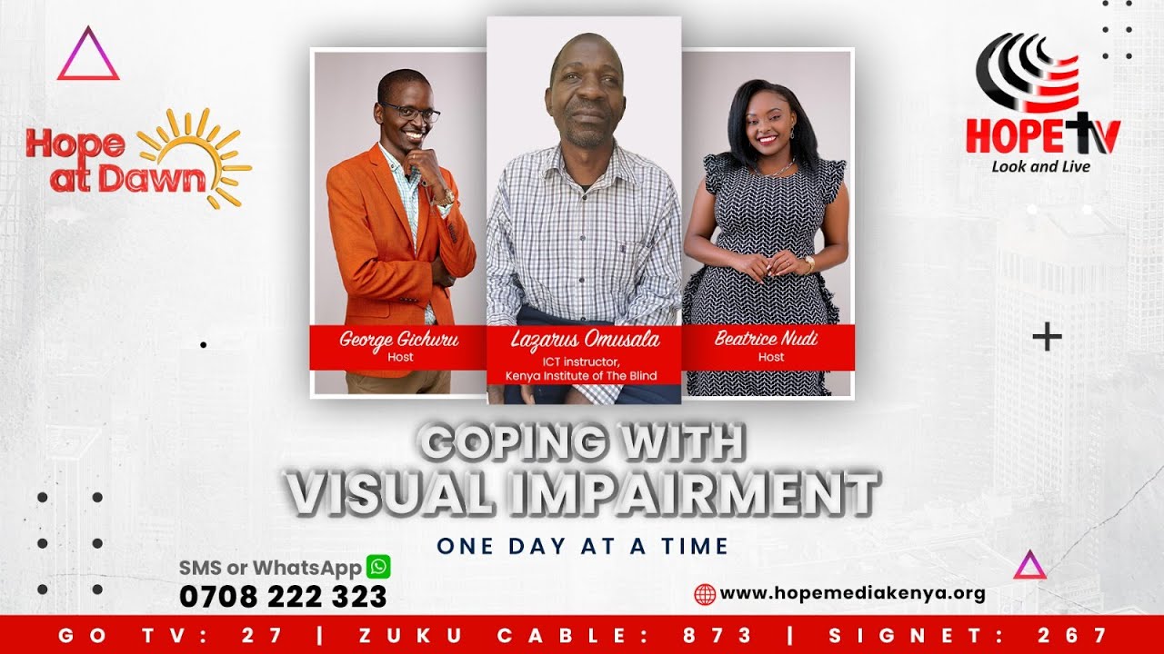 Coping with Visual Impairment || One Day At A Time with Lazarus Omusula