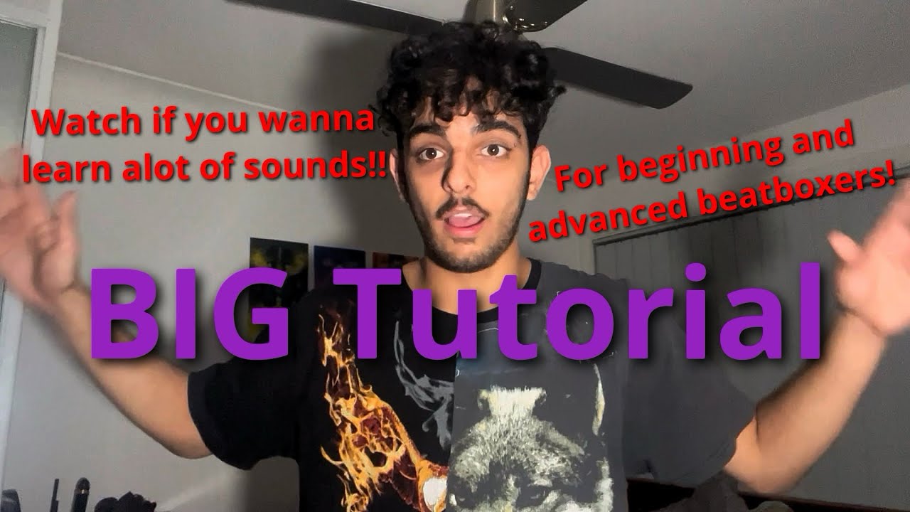 BIG beatbox tutorial