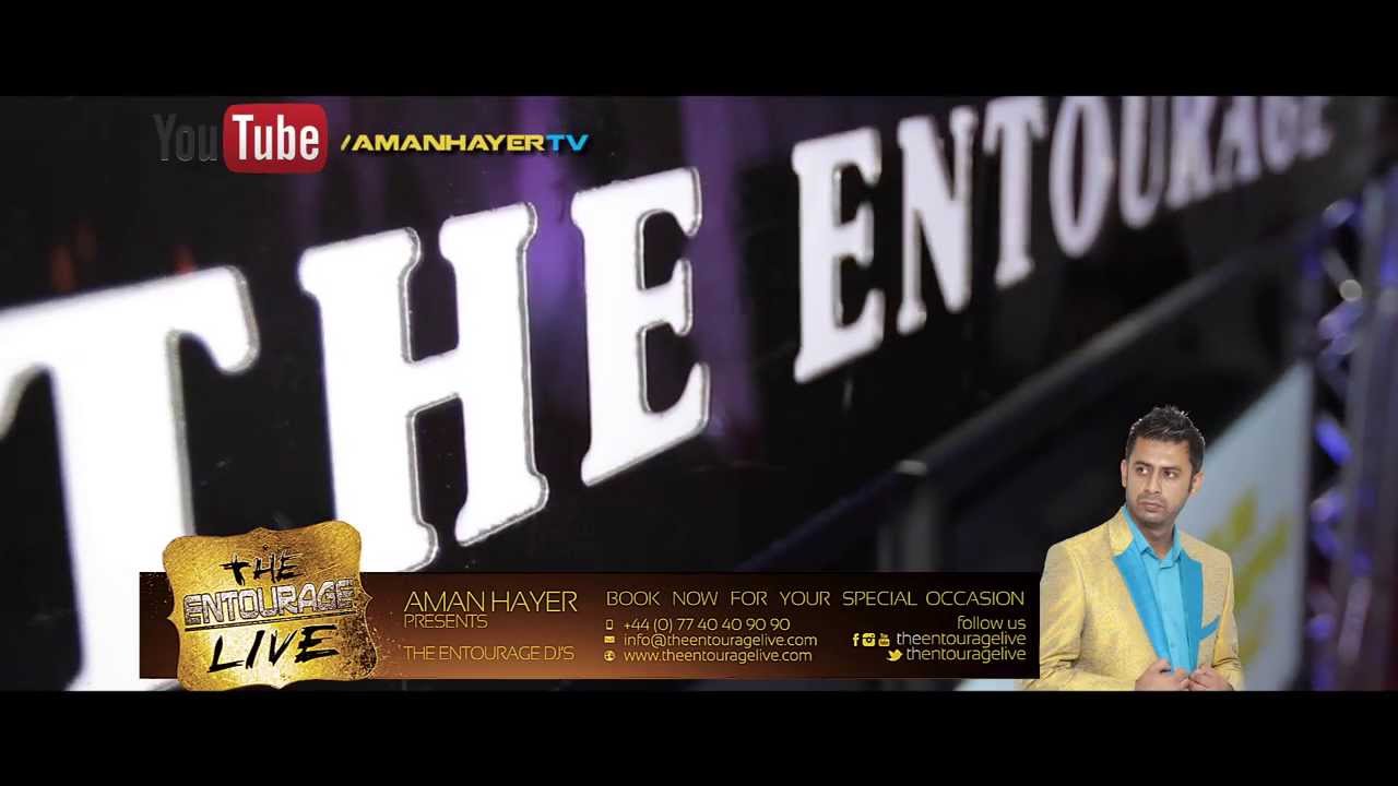 Aman Hayer - The Entourage Live - The Ultimate in Entertainment - Book Now