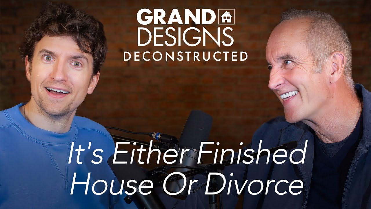Grand Designs: Deconstructed | Episode 1