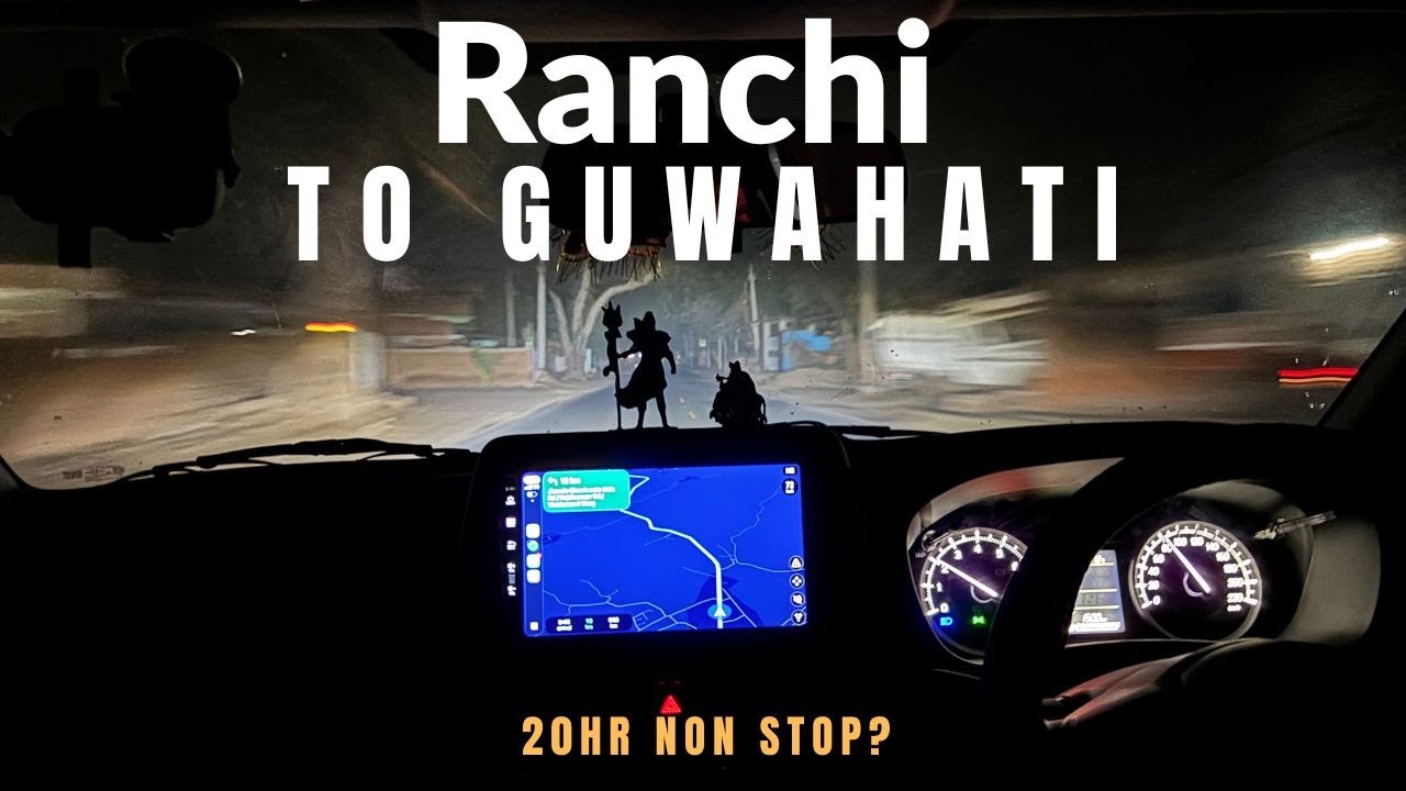 Ranchi to Guwahati Journey 🚗 | Gateway to the Northeast | Travel Vlog EP-1