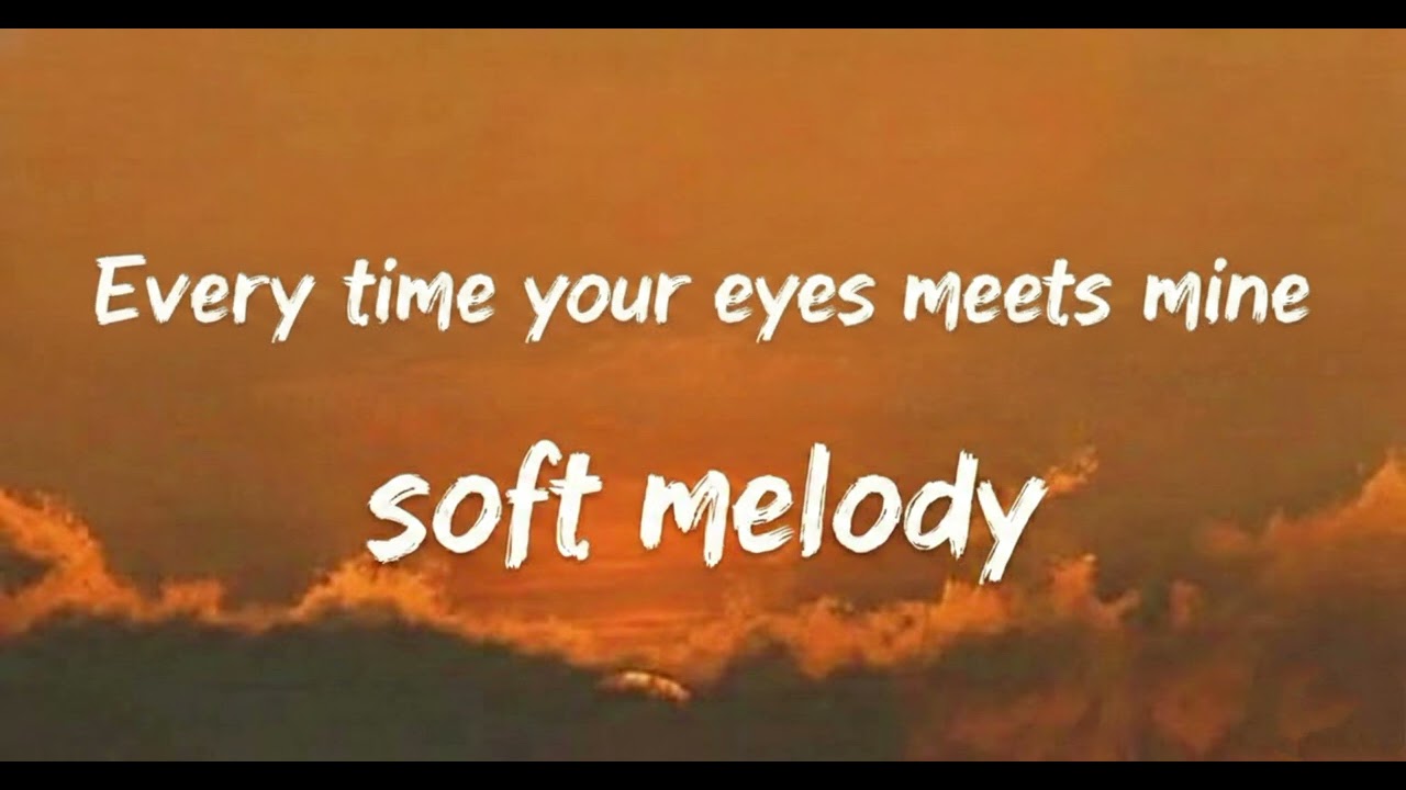 Every Time Your Eyes Meet Mine  | Soft Melody Love Song | EZAY