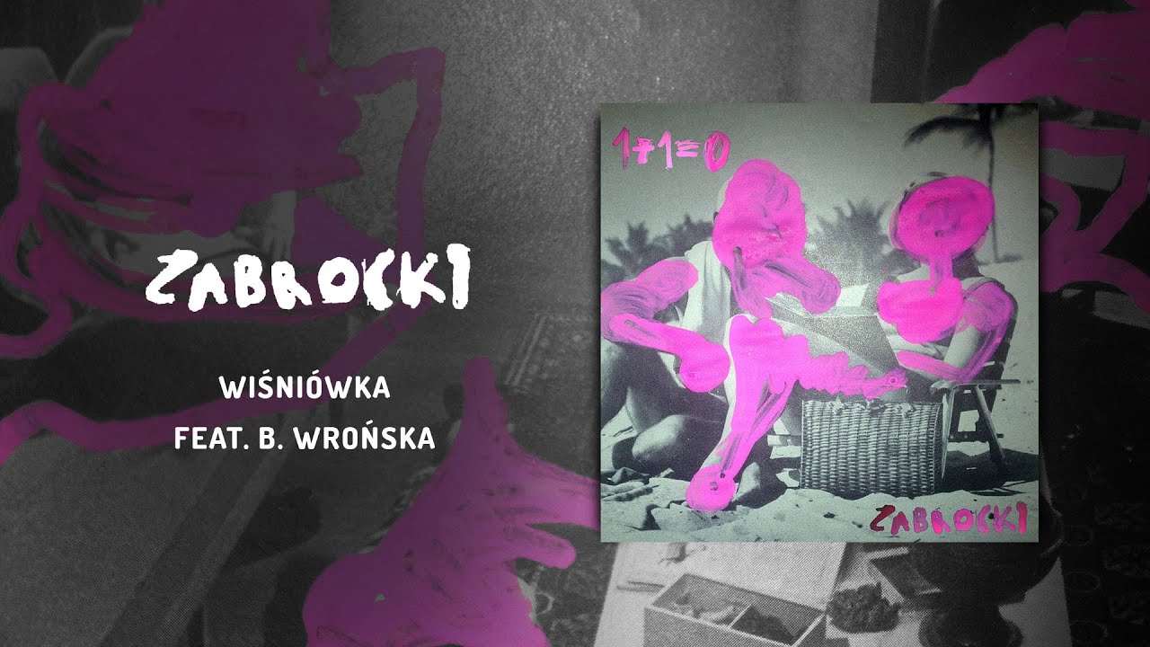Zabrocki - Wiśni&oacute;wka feat. Barbara Wrońska (Official Audio)