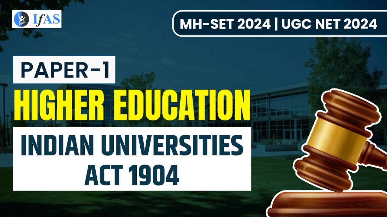 Indian Universities Act 1904 | Higher Education | UGC NET Paper1 2024 | IFAS