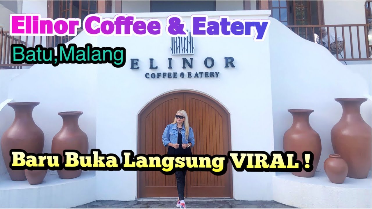 Elinor Coffee & Eatery | #cafehits Kece & Instagramable Baru di Batu, Malang !