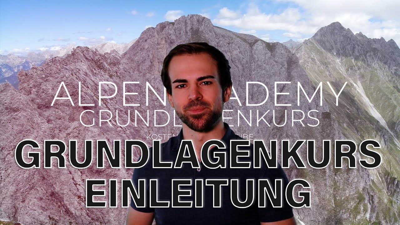 Bergsteigen Grundlagenkurs #00 - Einleitung zum Gratis Online Kurs! | Bergsteigen lernen