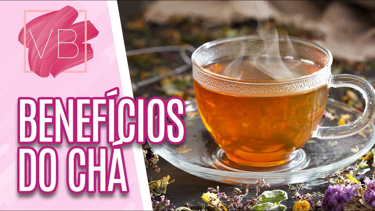 Benefícios do chá para a saúde - Você Bonita (23/09/20)