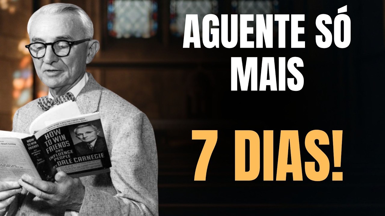Se Você AGUENTAR Mais 7 Dias SUA VIDA MUDA