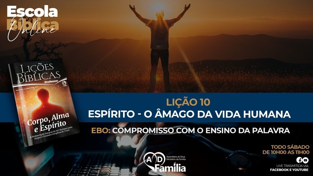 EBO | Lição 10 - Espírito - O Âmago da Vida Humana