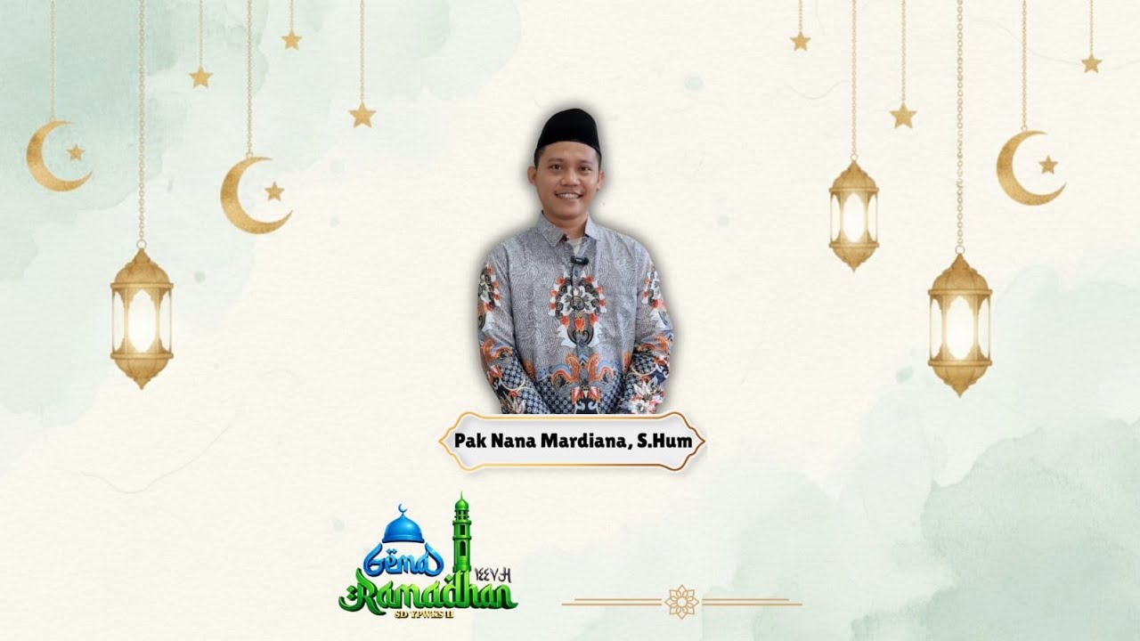 Day 6: Hikmah Puasa Ramadhan (Pak Yana) | Gema Ramadhan 1447 H