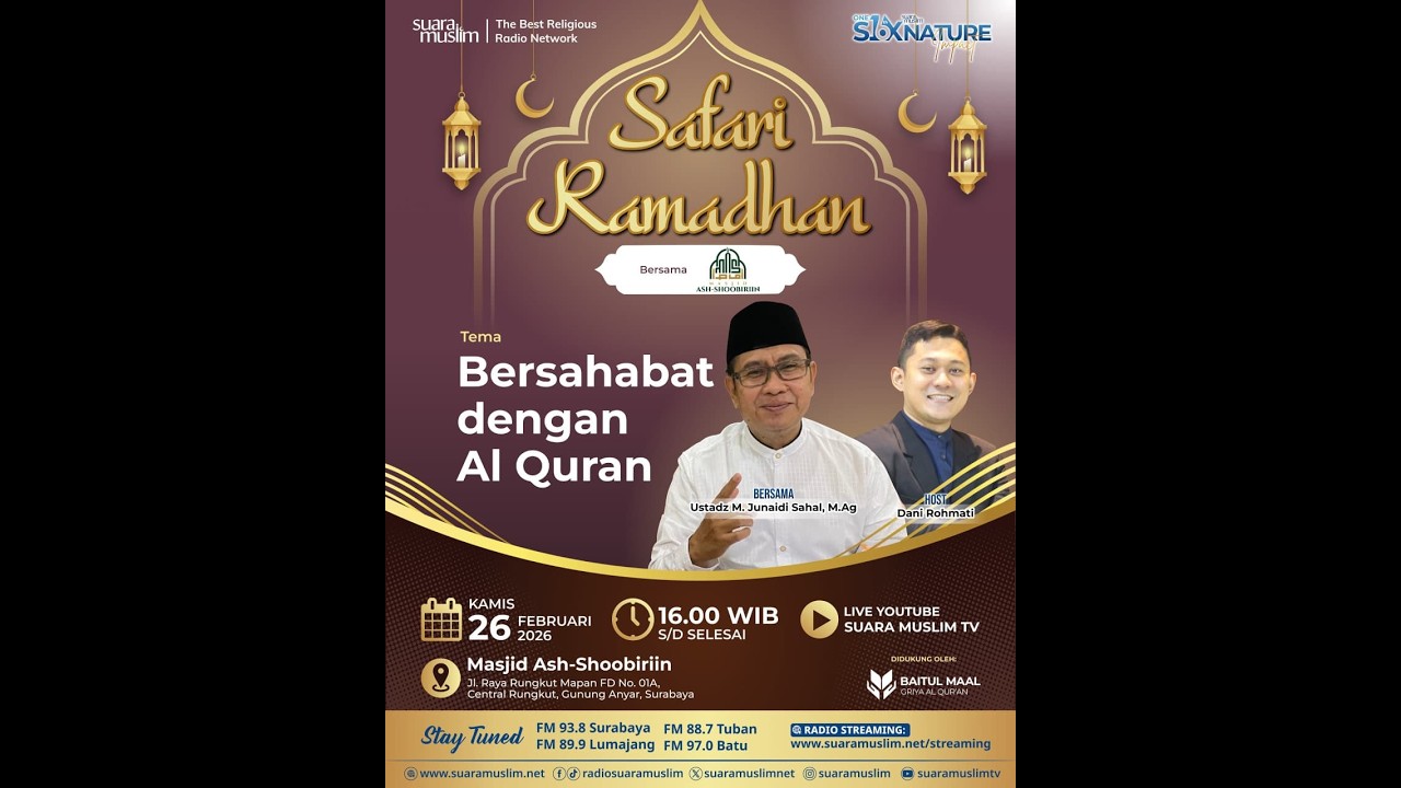 SAFARI RAMADHAN 1447 H | SUARA MUSLIM x ASH SHOOBIRIIN