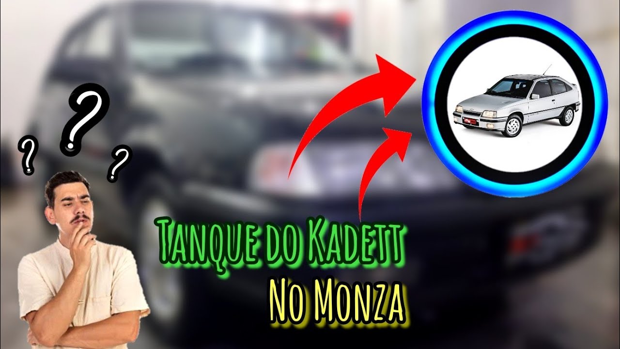 Tanque do Kadett no Monza??