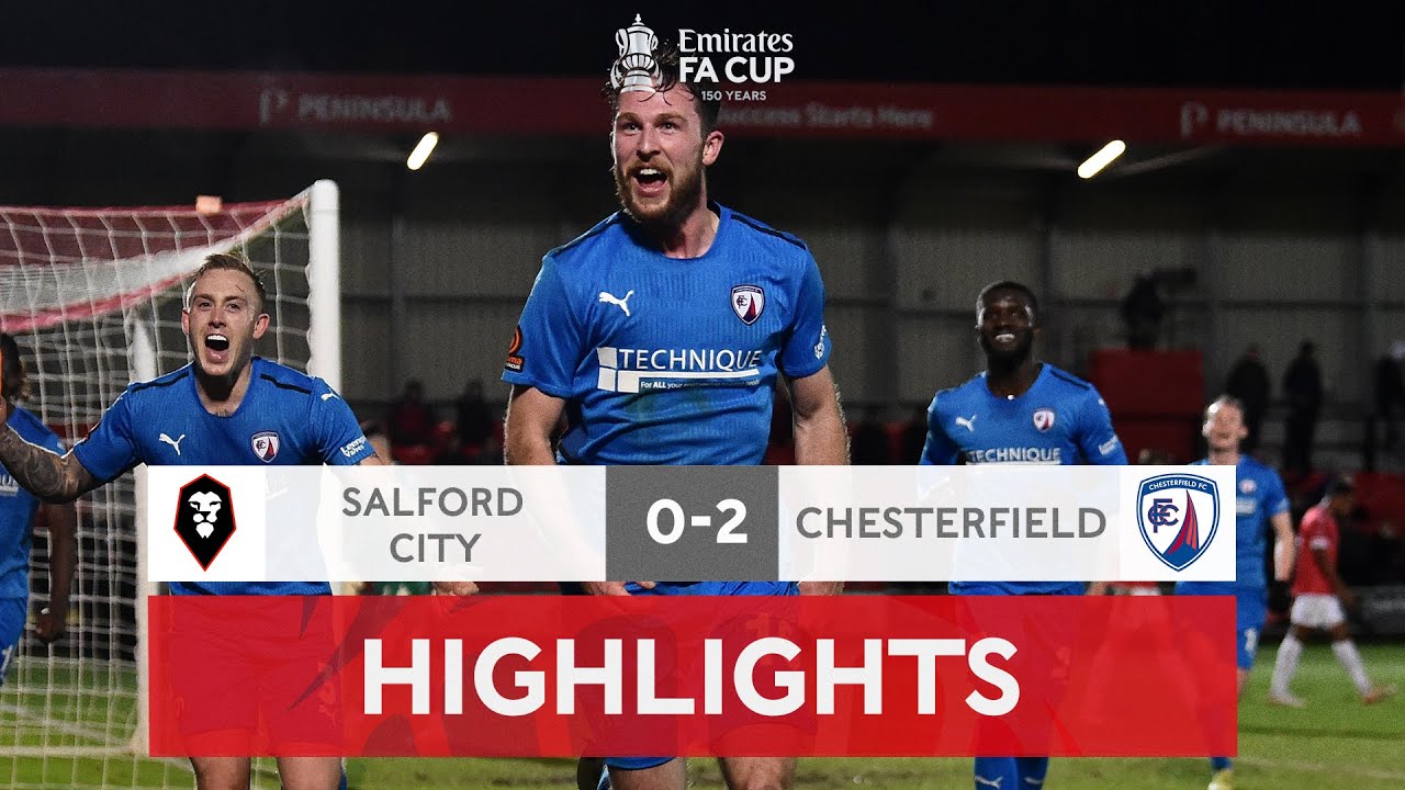 Mandeville & Kellerman Knock Out Salford | Salford City 0-2 Chesterfield | Emirates FA Cup 2021-22