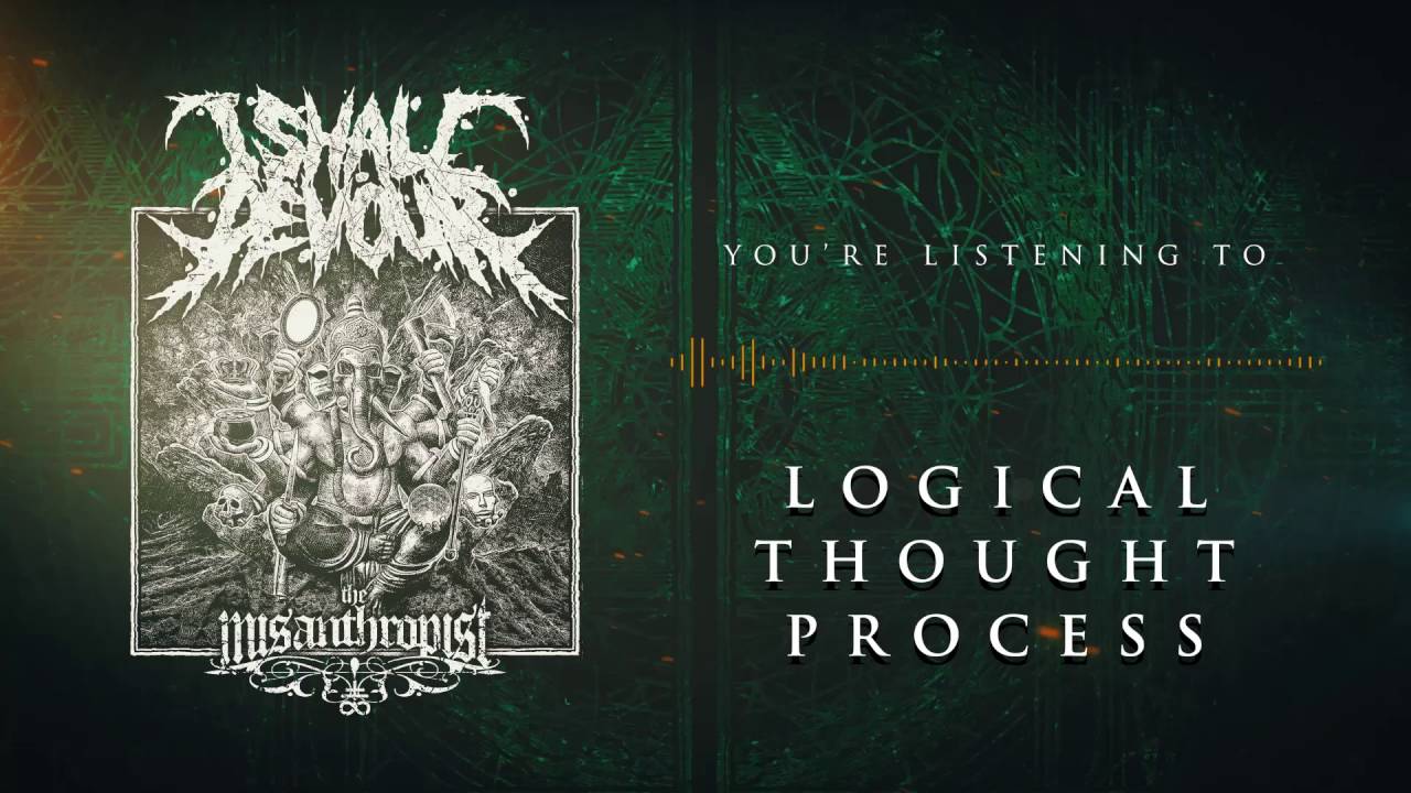 I SHALL DEVOUR - Logical Thought Process