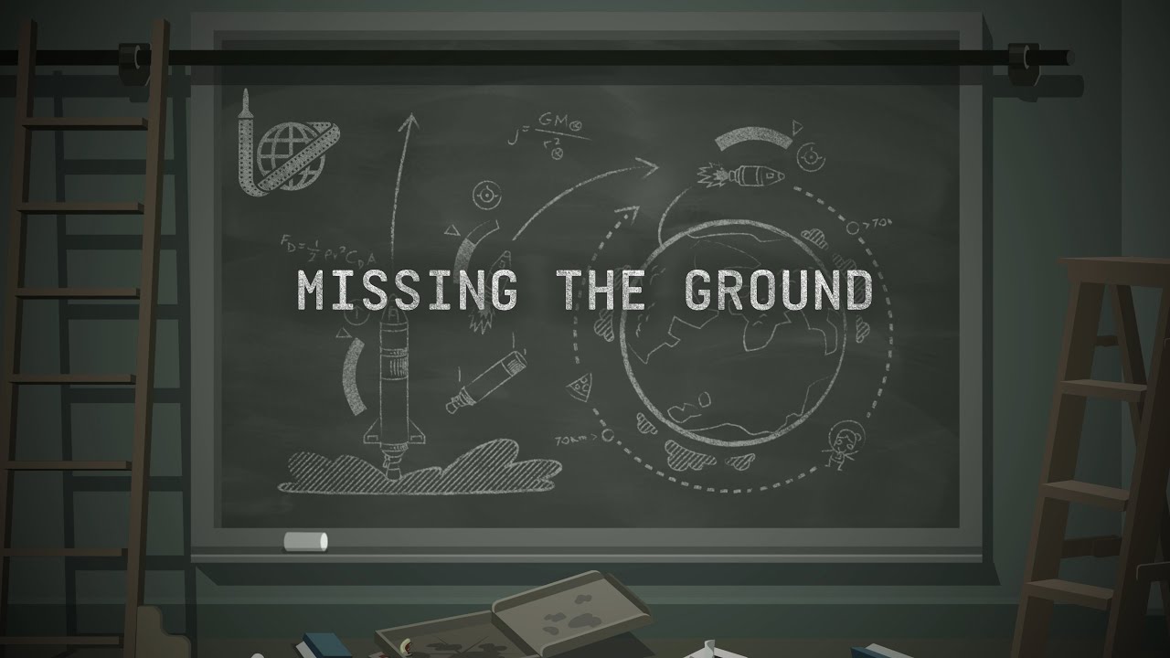 Kerbal Space Program 2: Tutorial Animation &ndash; Missing the Ground