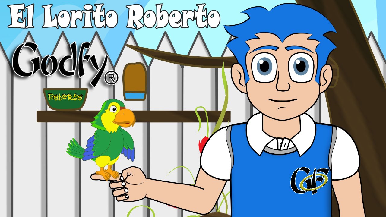 Godfy El Lorito Roberto Musica Infantil Educativa Cristiana