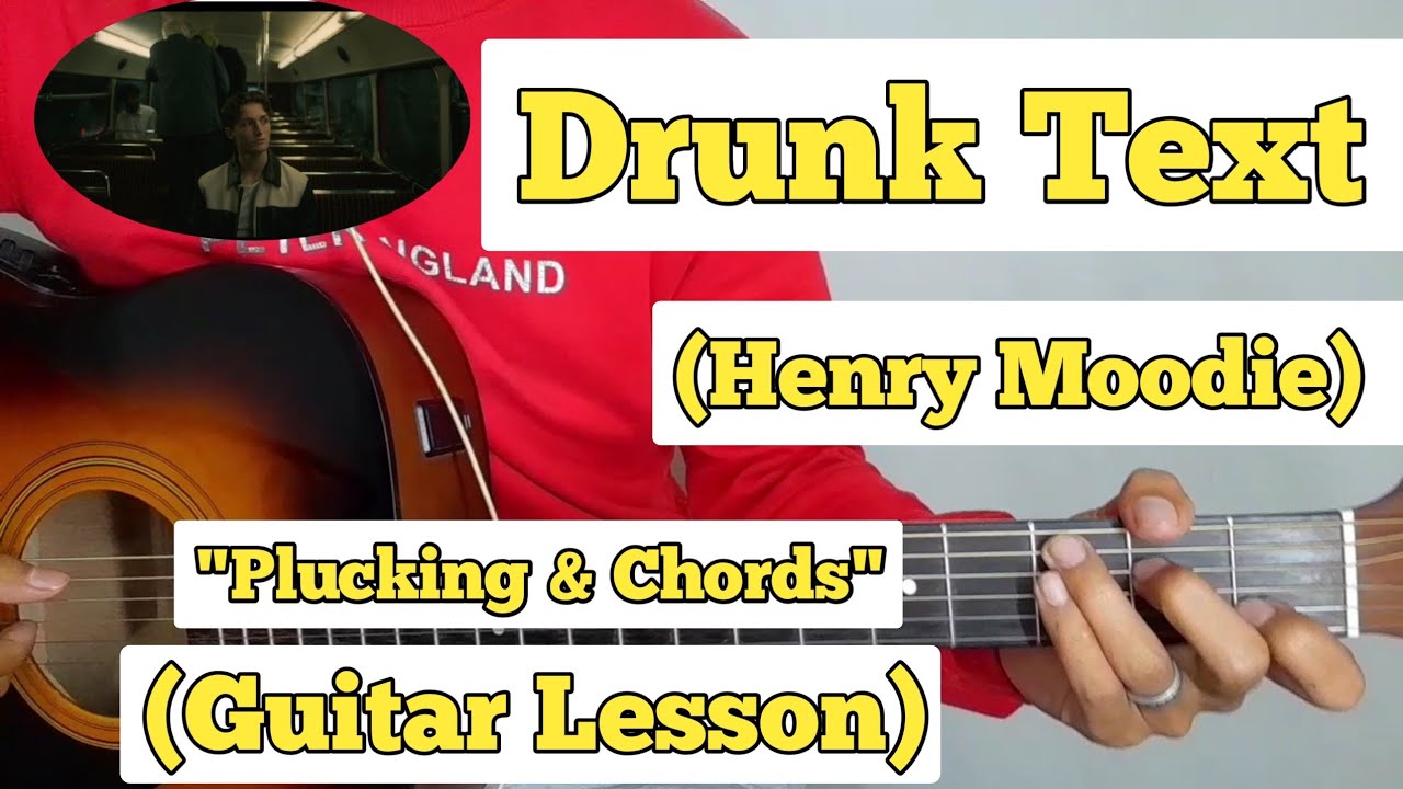 Drunk Text - Henry Moodie | Guitar Lesson | Plucking & Chords |