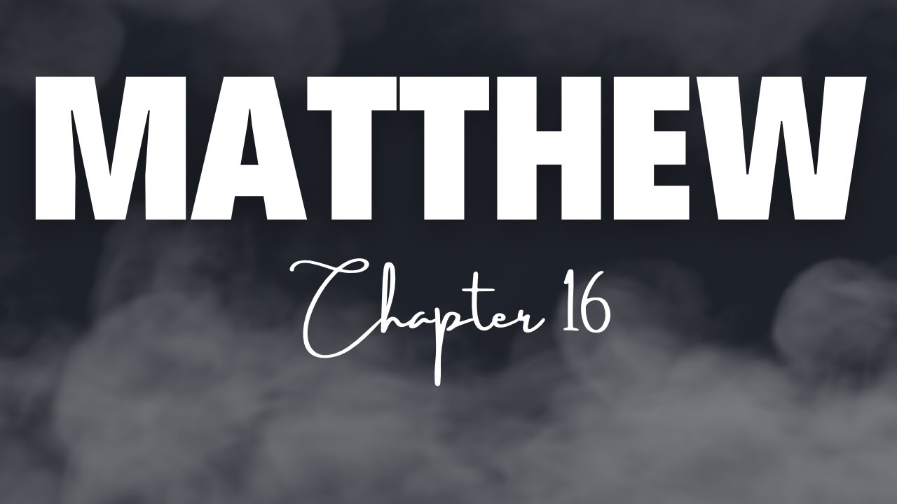 Matthew Chapter 16 -  New Living Translation (NLT)