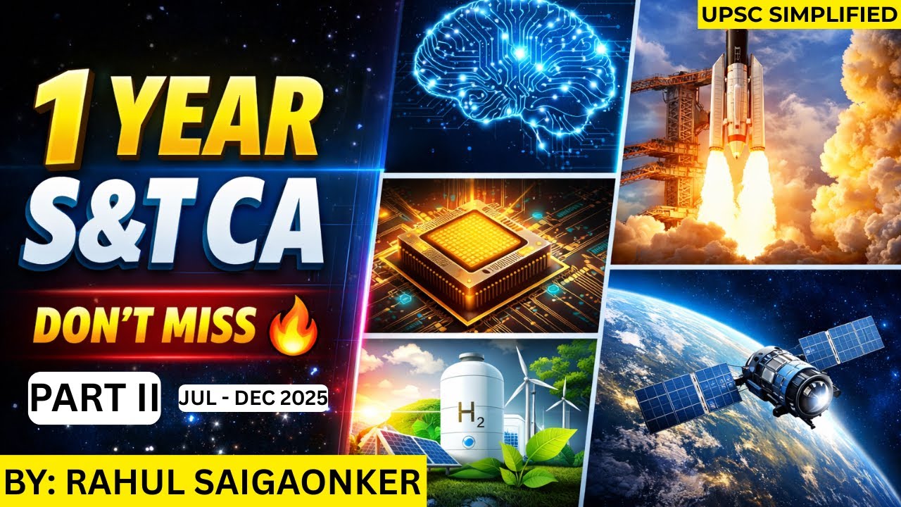Marathon Part 2 | 1 Year Science & Technology Current Affairs for UPSC 2026 | July - December 2025