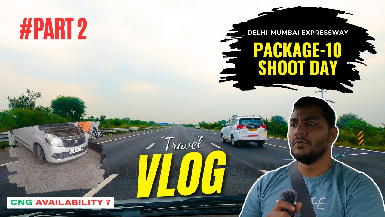 Delhi–Mumbai Expressway Progress | Package 10 Shoot Vlog | Part 2