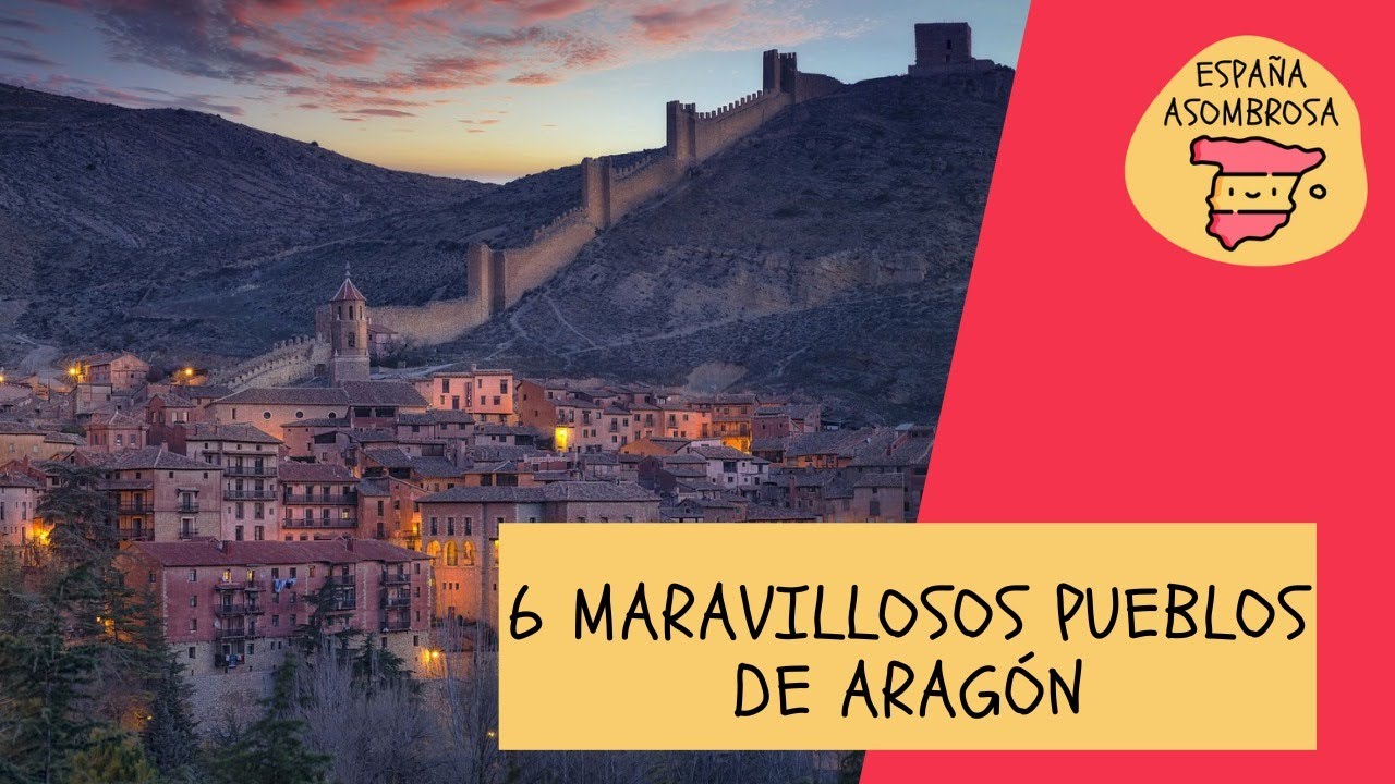 6 Maravillosos pueblos de Aragón