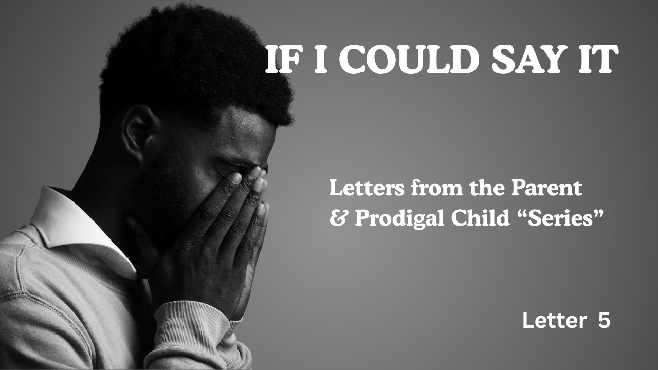 Letter 5: If I ever come home - This is what helped