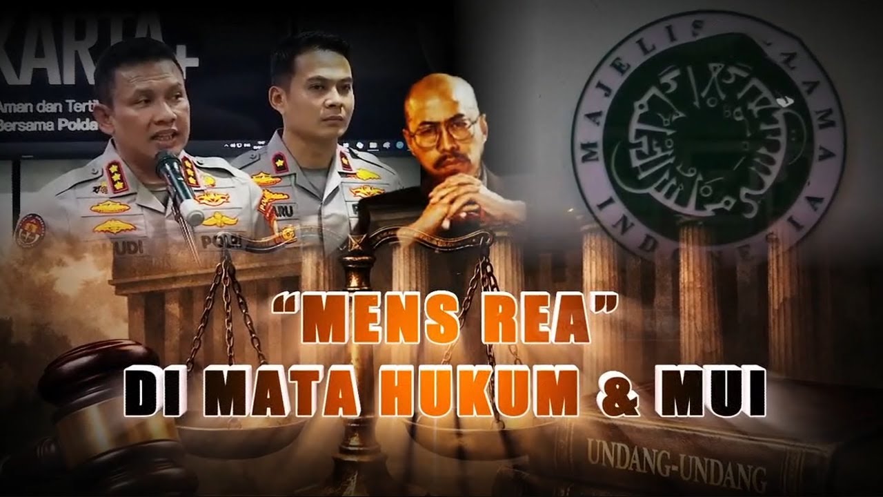 'Mens Rea' di Mata Hukum & MUI | AKIM