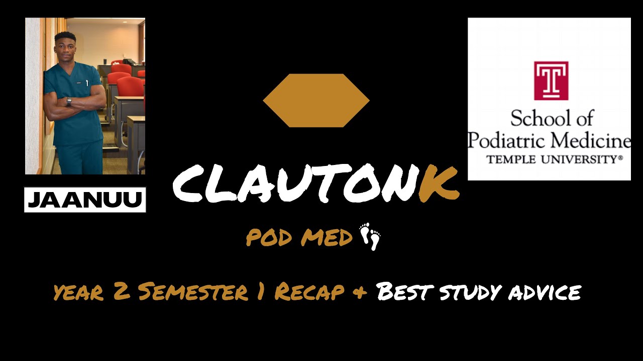 Year 2 Semester 1 Recap of Podiatry Medical School at TUSPM & Best Study Advice