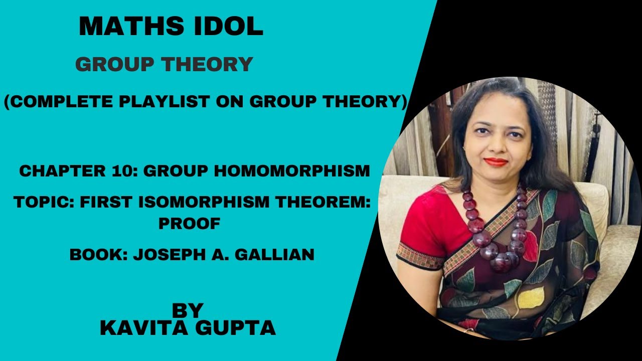 Lec 10.11: (Group Theory)First isomorphism Theorem : Proof