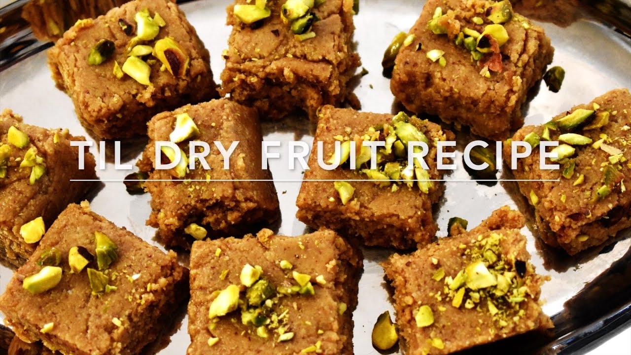 T ILL DRY FRUIT RECIPE | TIL BURFI RECIPE | TIL MITHAI RECIPE | SESAME RECIPE | SESAME RECIPE