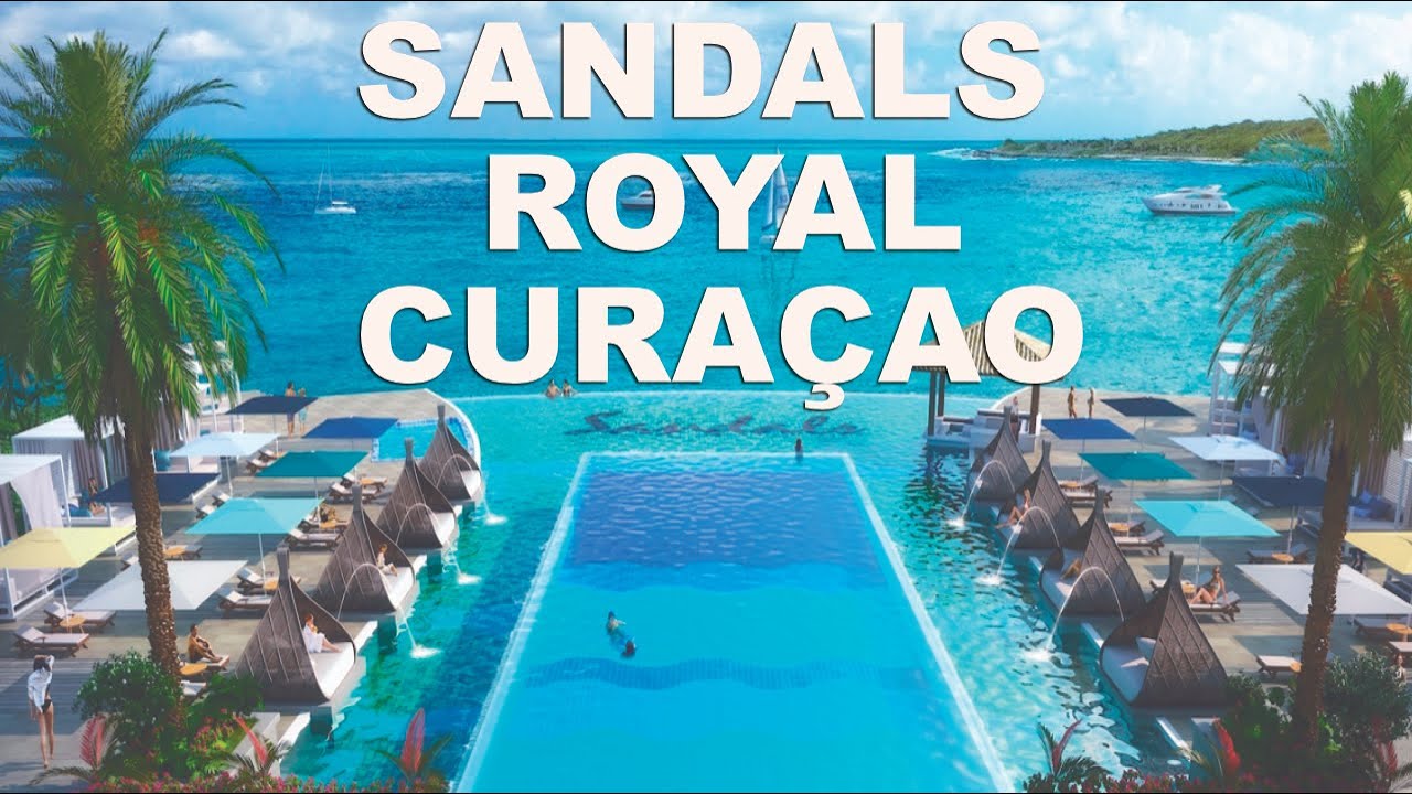 Sandals Royal Curacao