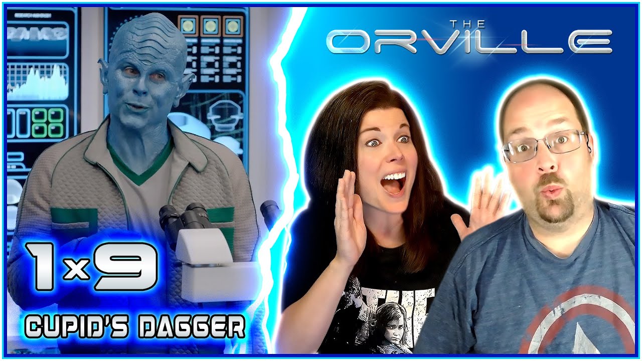 THE ORVILLE 1x9 REACTION!! 