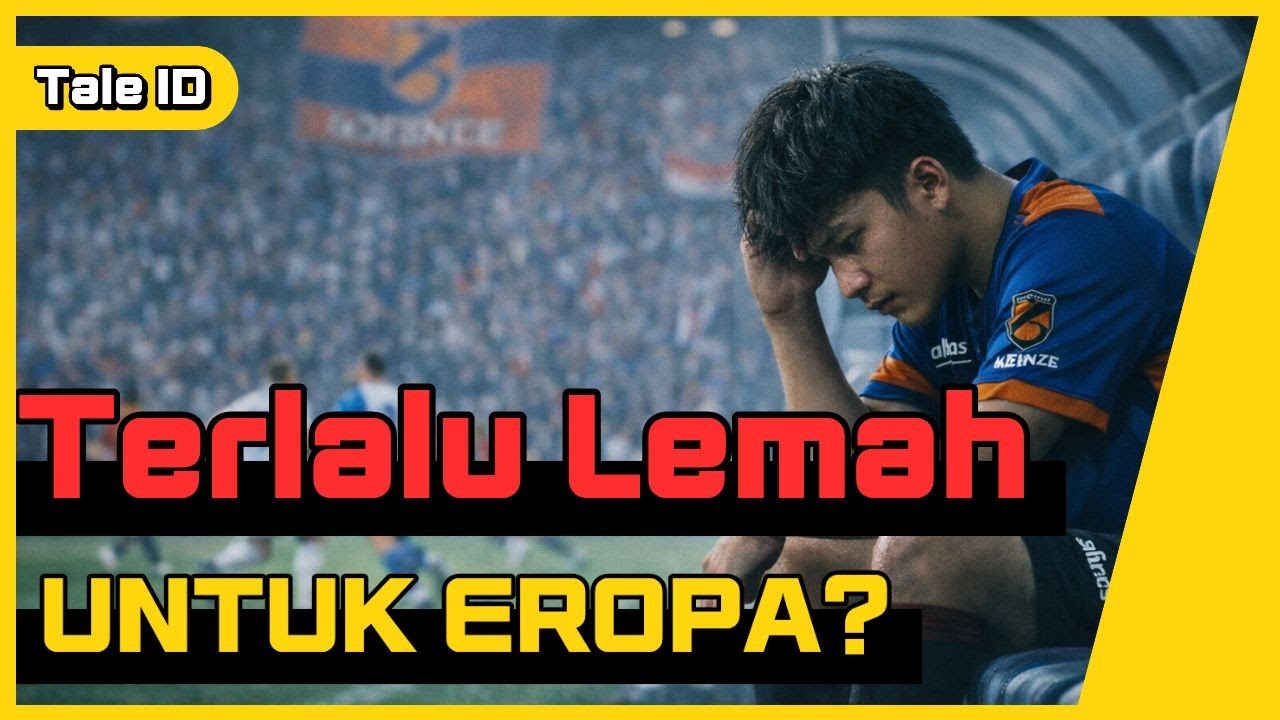 Lemah di Eropa? - Dari Bangku Cadangan ke Pahlawan Nasional
