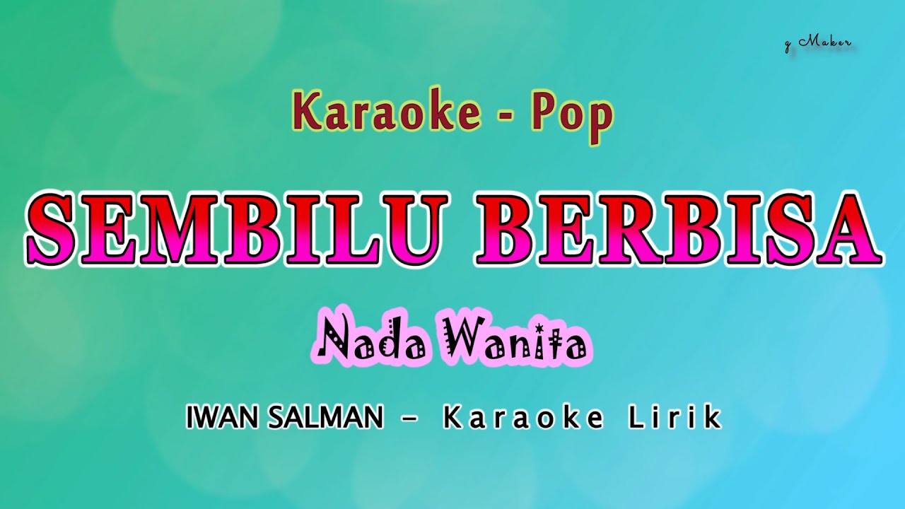 Sembilu Berbisa - Karaoke NADA WANITA ( sayangnya impian tak seindah ) - IWAN SALMAN - Pop Melayu
