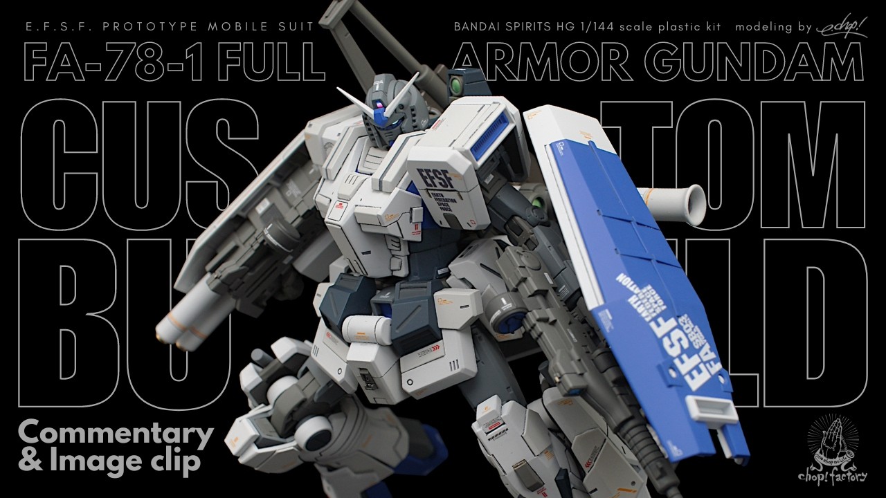 【GUNPLA】HGフルアーマーガンダム　オリジナルカスタム【CUSTOM BUILD】Commentary & Image clip【ガンプラ】