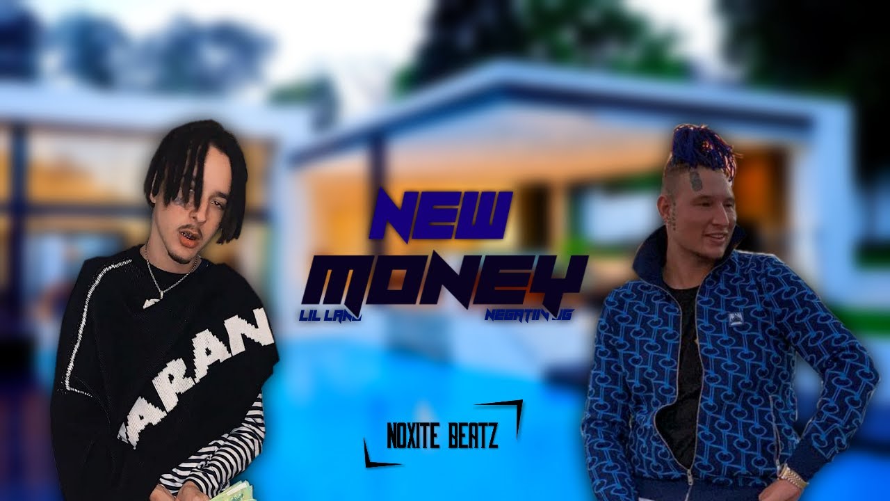 negatiiv OG x Lil Lano - NEW MONEY (prod. by Noxite Beatz)