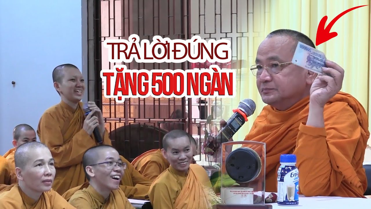 Sư Bửu Chánh TẶNG 500 NGÀN cho ai trả lời được câu hỏi này (rất vui và ý nghĩa)