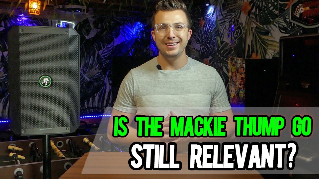 Mackie Thump GO | Overview, Demo, and Real World Thoughts