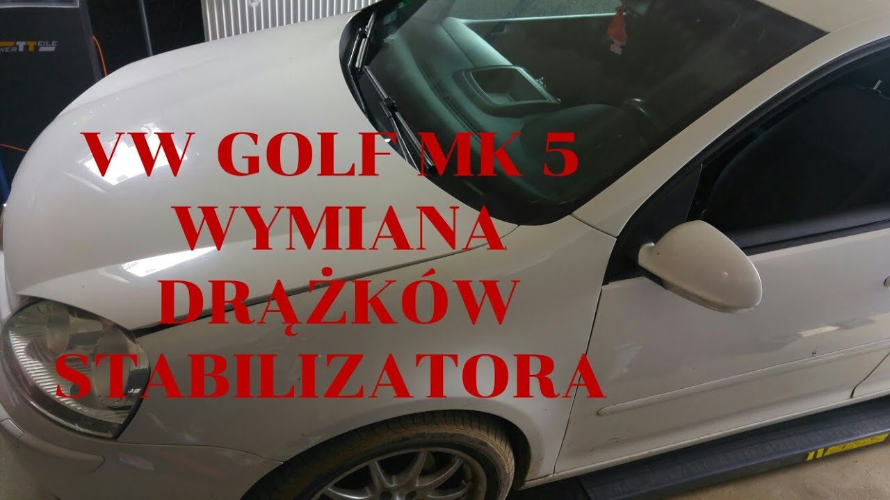 Volkswagen Golf Mk 5 wymiana drążków Stabilizatora