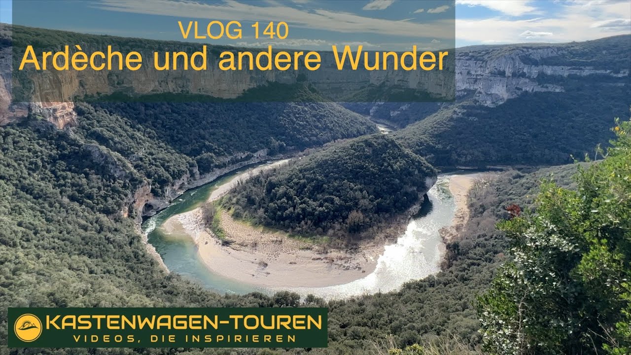 VLOG 140 Winter in Südfrankreich   Ardèche und noch viel mehr