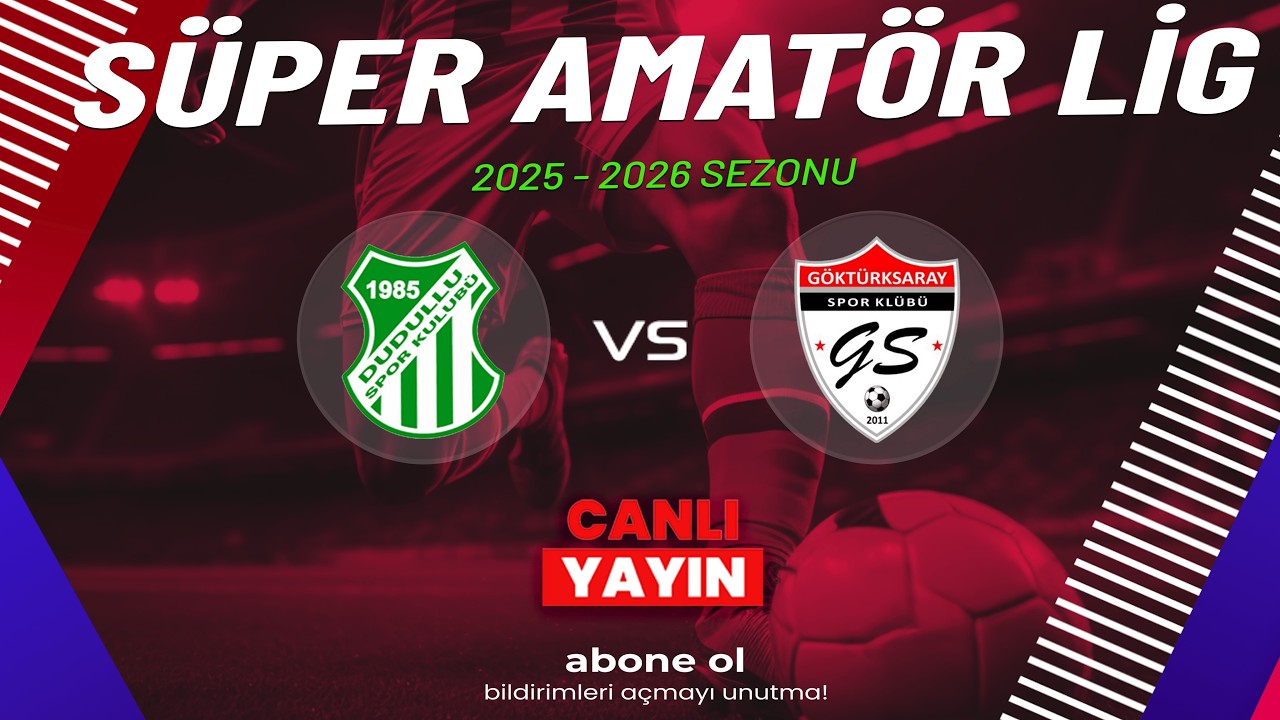 DUDULLU - GÖKTÜRK SARAY SPOR | Süper Amatör Lig / 5.GRUP