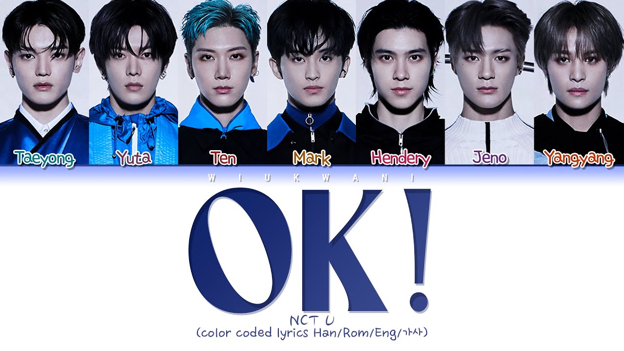 NCT U OK! Lyrics (엔시티 U OK! 가사) (color coded lyrics)