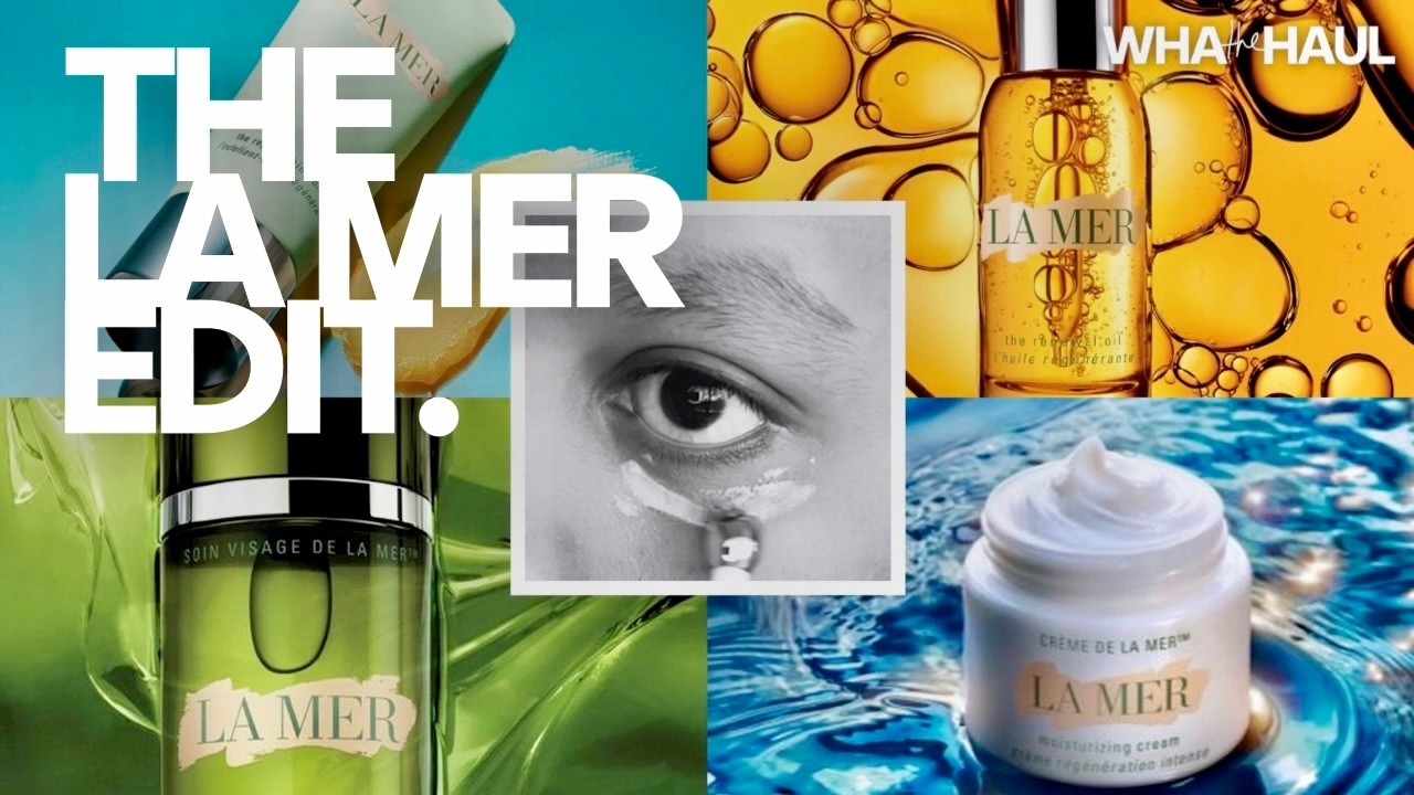 THE LA MER EDIT | The Definitive Head-to-Toe Skincare Guide