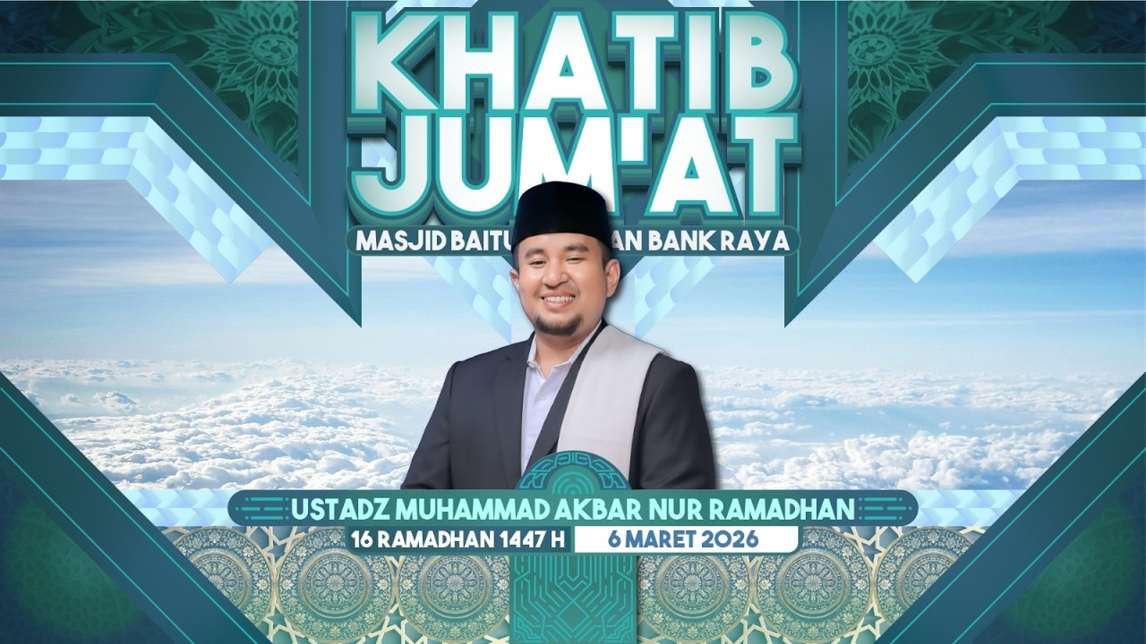 🔴 LIVE | IMAM & KHOTIB SHOLAT JUM'AT | UST. MUHAMMAD AKBAR NUR RAMADHAN