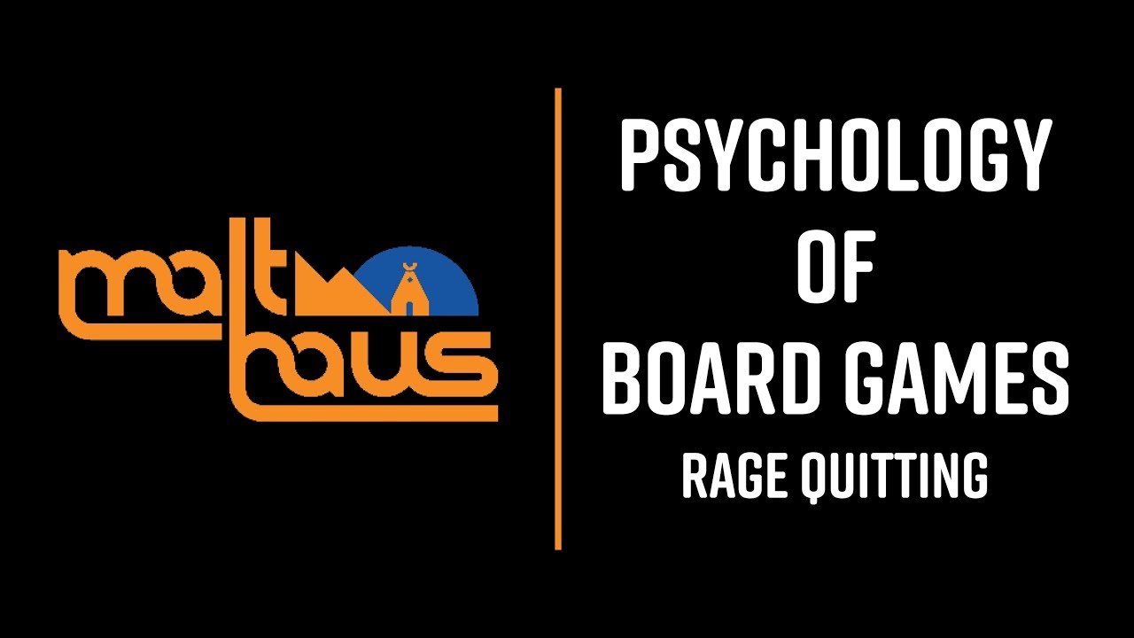 Psychology of Board Games: Rage Quitting