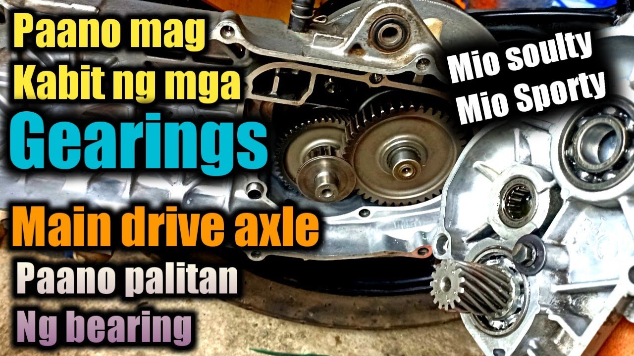 Paano ang tamang pagkabit ng gearings at paano palitan ng bearing ang main drive shaft /Mio soulty